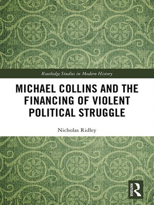 cover image of Michael Collins and the Financing of Violent Political Struggle